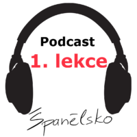 1.lekce - podcast lekce španělštiny