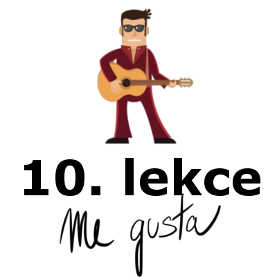 10. LEKCE - onlinespanelsky.cz - vazba me gusta
