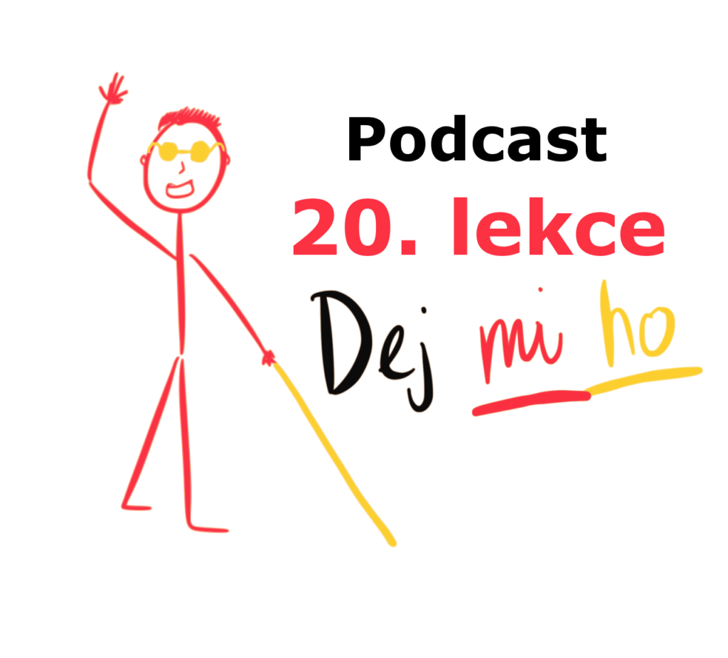 20. lekce - španělština pro nevidomé a slabozraké